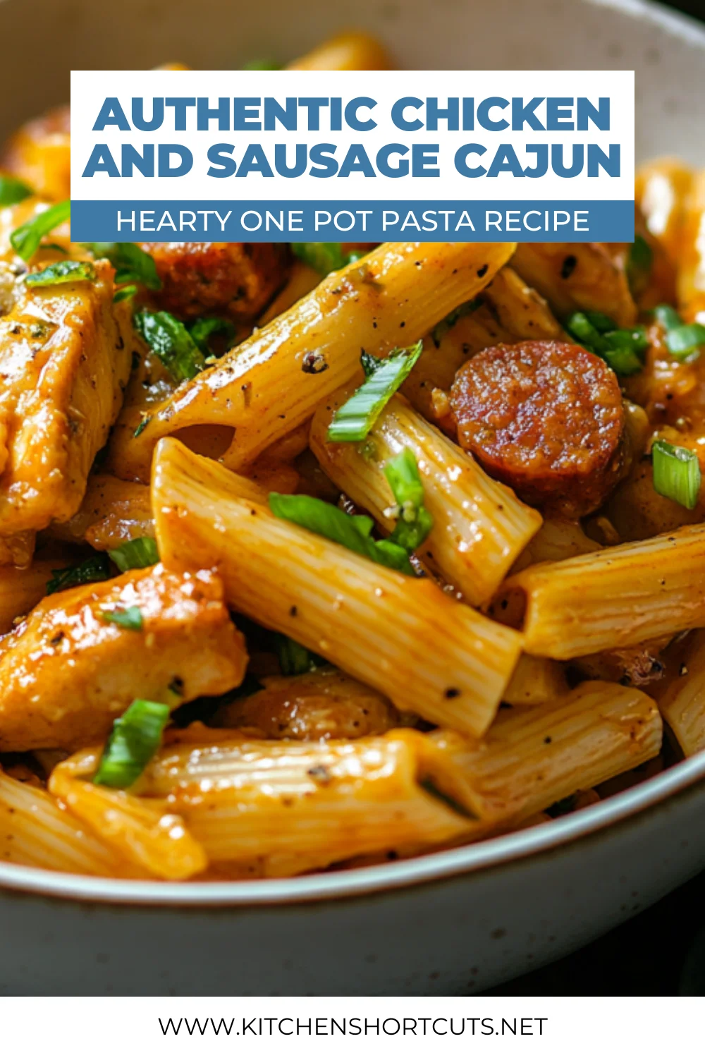 One Pot Cajun Chicken and Sausage Pasta | Creamy Weeknight Dinner One Pot Cajun Chicken and Sausage Pasta