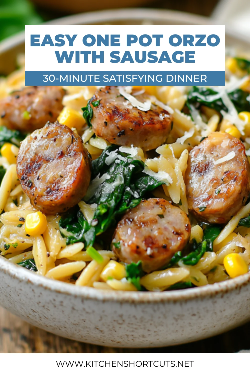 Quick & Easy One Pot Orzo with Sausage and Spinach Recipe One Pot Orzo with Sausage and Spinach