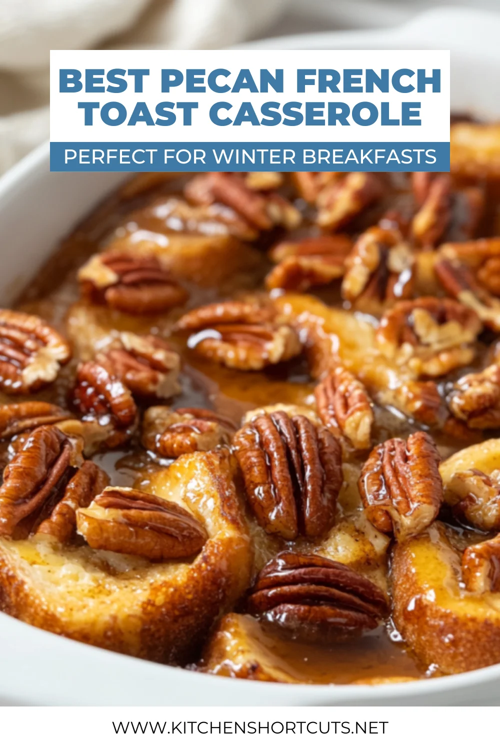 Pecan Pie French Toast Casserole: A Sweet & Easy Breakfast Treat pecan pie french toast casserole