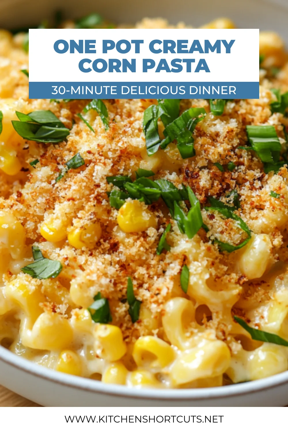 One Pot Creamy Corn Pasta