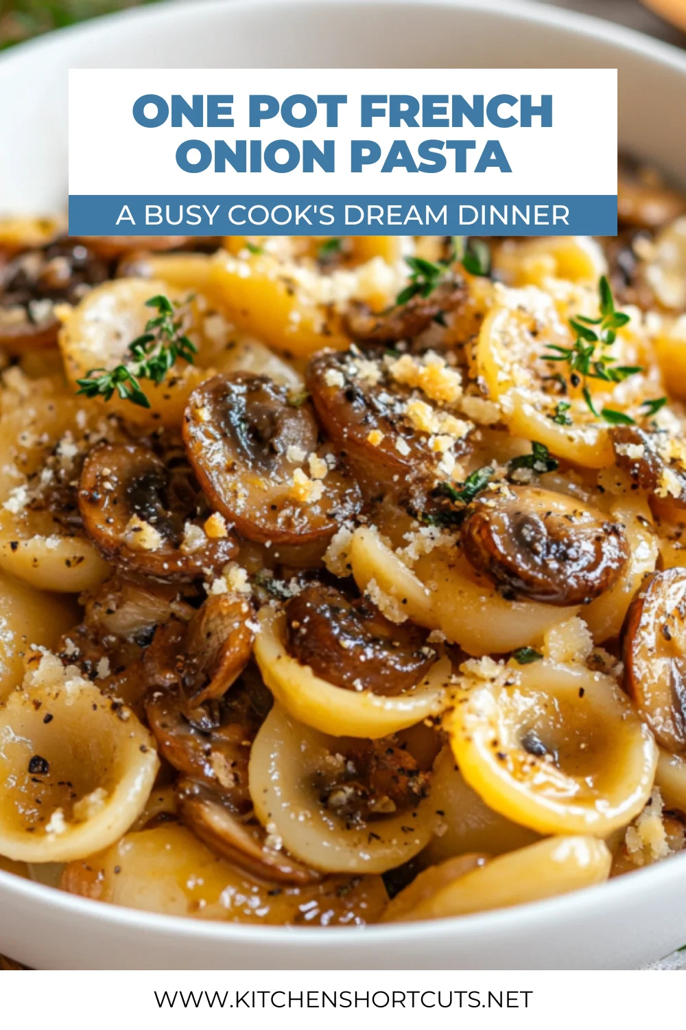 One Pot French Onion Pasta: Easy, Creamy, Flavorful Dinner One Pot French Onion Pasta