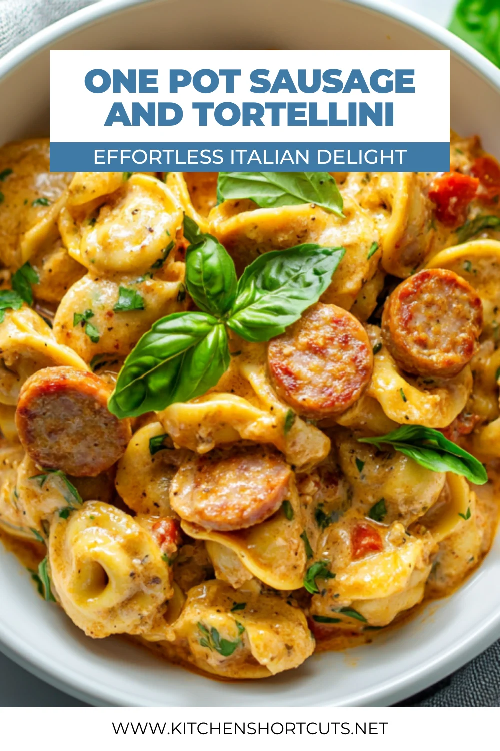 One Pot Sausage and Tortellini