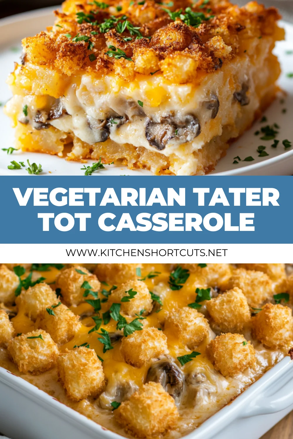 Vegetarian Tater Tot Casserole: Easy, Creamy Comfort Food Vegetarian Tater Tot Casserole