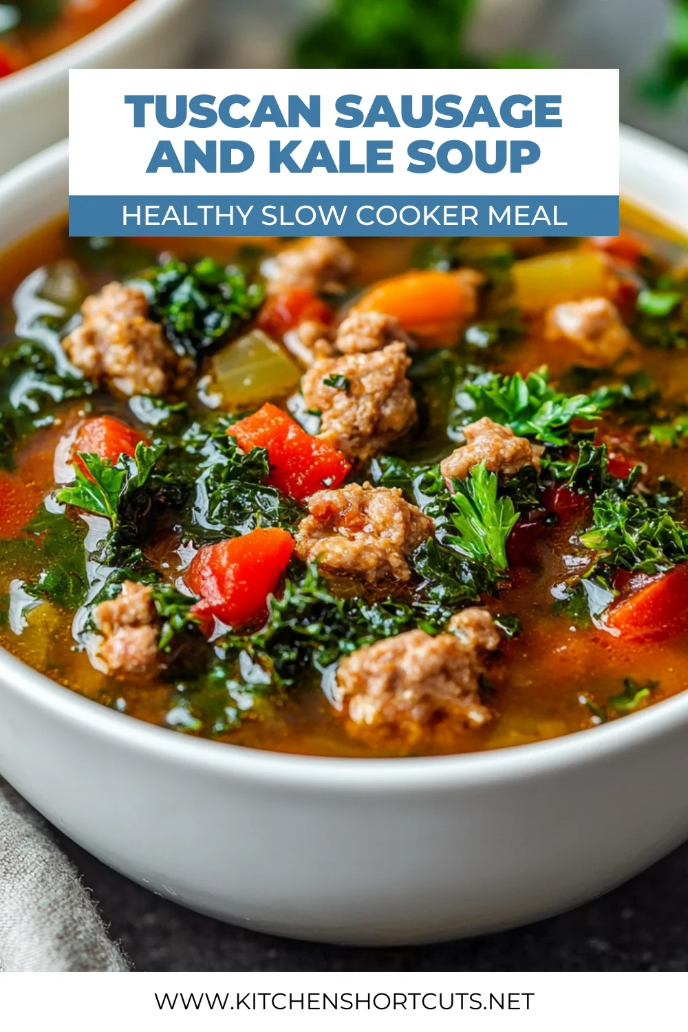 Slow Cooker Tuscan Sausage and Kale Soup - Easy & Delicious Recipe Slow Cooker Tuscan Sausage and Kale Soup